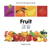 My First Bilingual Book - Fruit (English-Korean)