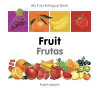 My First Bilingual Book-Fruit (English-Spanish)