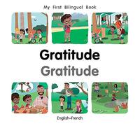 My First Bilingual Book-Gratitude (English-French)