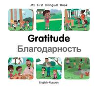 My First Bilingual Book-Gratitude (English-Russian)