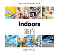 My First Bilingual Book - Indoors (English-Chinese)