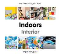 My First Bilingual Book - Indoors (English-Portuguese)