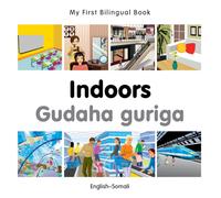 My First Bilingual Book - Indoors (English-Somali)