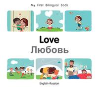 My First Bilingual Book-Love (English-Russian)