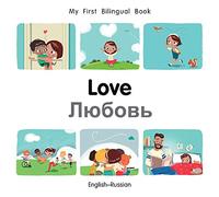 My First Bilingual Book-Love (English-Russian) – Milet Publishing