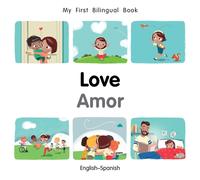 My First Bilingual Book-Love (English-Spanish)