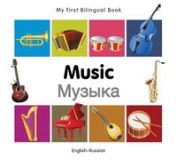 My First Bilingual Book - Music (English-Russian)