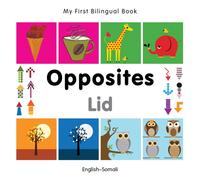 My First Bilingual Book - Opposites (English-Somali)