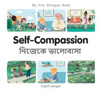 My First Bilingual Book-Self-Compassion (English Bengali)