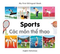 My First Bilingual Book - Sports (English-Vietnamese)