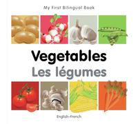 My First Bilingual Book-Vegetables (English-French)