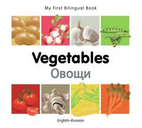My First Bilingual Book - Vegetables (English-Russian)