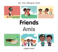 My First Bilingual BookFriends (EnglishFrench)