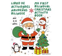 My First Bilingual Christmas Activity Book (Spanish-English).: Libro de actividades navideñas bilingüe (español-inglés).