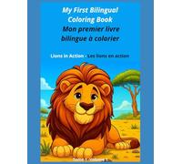 My First Bilingual Coloring Book: Mon premier livre bilingue à colorier