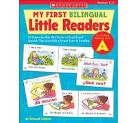 My First Bilingual Little Readers: Level a: 25 Reproducible Mini-Books in English and Spanish That Give Kids a Great Start in Reading (Teaching Resources)
