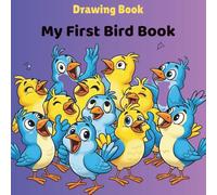 My First Bird Book: Simple Bird Coloring Pages with Fun Facts - Easy Sentences for Toddlers and Preschoolers