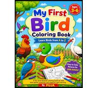My First Bird Coloring Book for Kids Aged 3-6: Fun and Easy Bird Illustrations for Preschoolers and Toddlers | Cute Birds, Simple Designs, and Creative Learning Activities for Kids
