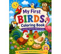 My First Birds Coloring Book: Cute and Easy Bird Coloring Pages for Kids Ages 3-6 | Fun Coloring Book with Parrots, Owls, Flamingos, Penguins, Eagles, ... Toucans and More (My First Coloring Book)