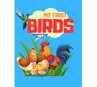 My First Birds Coloring Book for Toddlers Ages 3-5: Big and Simple Bird Coloring Pages for Toddlers Ages 3-5 (My First Coloring Book Series)