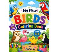 My First Birds Coloring Book: Fun and Easy Bird Coloring Pages for Kids Ages 3-6 | Cute Birds, Big Bold Outlines, Simple Designs for Toddlers, Preschoolers, and Kindergarten Children