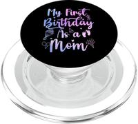 My First Birthday As A Mom Funny Mothers Day pregnancy baby PopSockets PopGrip for MagSafe