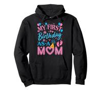 My First Birthday As A Mom Motherhood Celebration Pullover Hoodie