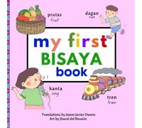 My First Bisaya Book (My First Books - Philippine Language and Dialects)