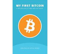 My First Bitcoin: A Bitcoin Wallet and Info Gift Book