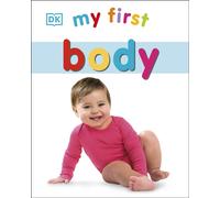 My First Body (My First Board Book)