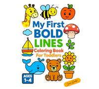 My First Bold Lines: Toddler's First Big, Bold & Simple Coloring Book for Ages 1-4 | Fun & Easy to Color for Kids 1-4 Years Old (Cute & Easy Coloring) (Little Cozy Colors)