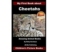 My First Book about Cheetahs - Amazing Animal Books - Children's Picture Books