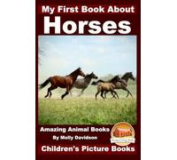 My First Book about Horses - Amazing Animal Books - Children's Picture Books
