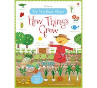 My First Book About How Things Grow: (All About)