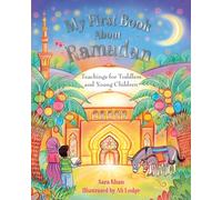 My First Book About Ramadan: Teachings for Toddlers and Young Children (My First Book Series)