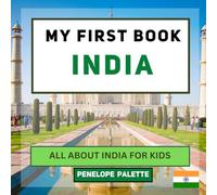 My First Book - India: All About India For Kids (My First Book - World Edition)