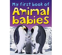 My First Book of Animal Babies