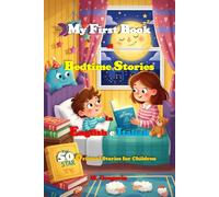 My First Book of Bedtime Stories in English and Italian: 50 Bilingual Fairy Tales for Children in English and Italian. Illustrated Color Storybook