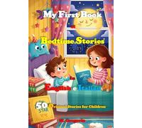 My First Book of Bedtime Stories in English and Italian: 50 Bilingual Fairy Tales for Children in English and Italian. Illustrated Color Storybook