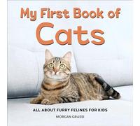 My First Book of Cats: All about Furry Felines for Kids