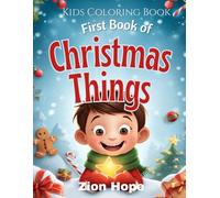 My First Book of Christmas Things: Christmas Celebrations Coloring Book for Kids