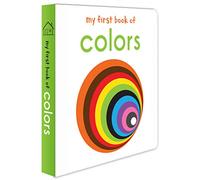 My First Book of Colors: First Board Book