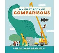 My First Book of Comparisons: How the world measures up: 1