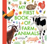 My First Book of Farm Animals : Packed with facts and beautiful illustrations, the perfect gift for animal-lovers age 4+!