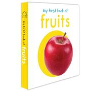 My First Book of Fruits: First Board Book