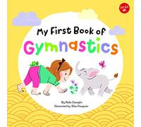 My First Book of Gymnastics: Movement Exercises for Young Children (2) (My First Book Of ... Series)