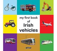 My First Book of Irish Vehicles (First Steps)