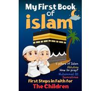 My First Book of Islam: First Steps in Faith for The Children