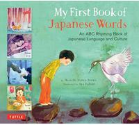 My First Book of Japanese Words: An ABC Rhyming Book of Japanese Language and Culture