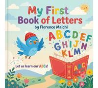 My First Book of Letters: An ABC Alphabet Book for Toddlers and Preschoolers to Learn Letters and Early Words: 2 (My Big First Early Learning)